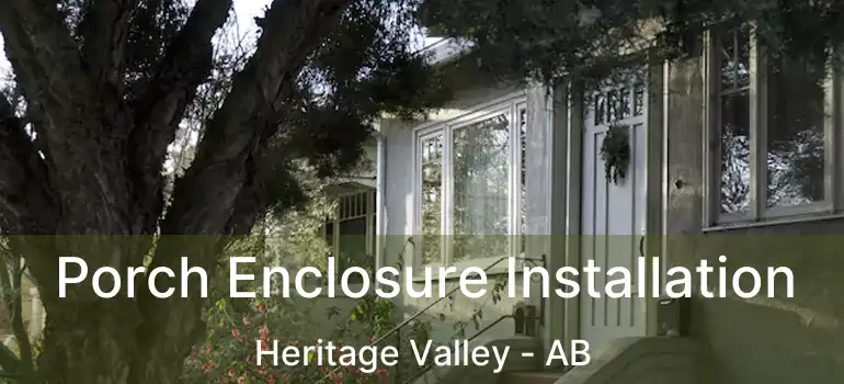  Porch Enclosure Installation Heritage Valley - AB