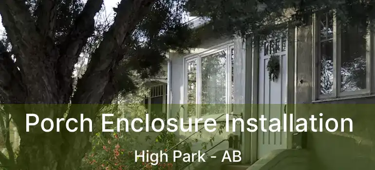  Porch Enclosure Installation High Park - AB