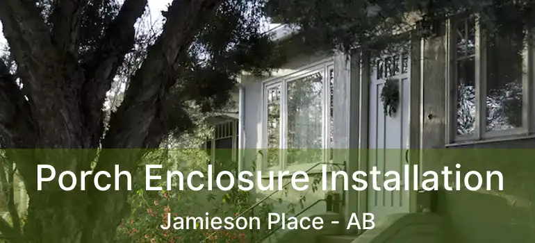  Porch Enclosure Installation Jamieson Place - AB