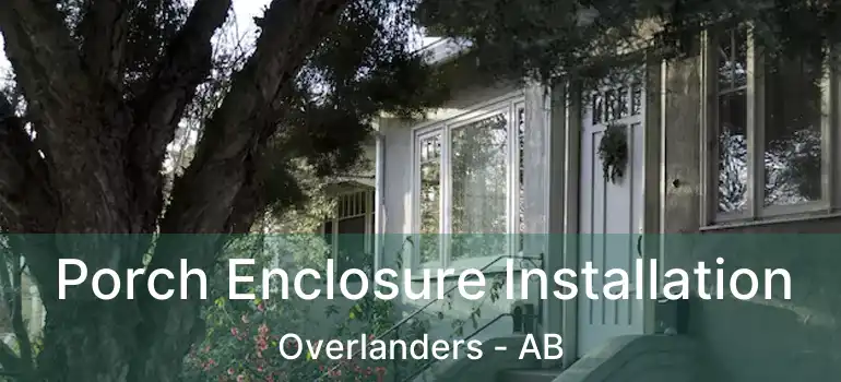  Porch Enclosure Installation Overlanders - AB