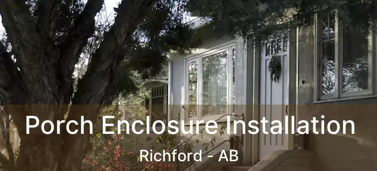 Porch Enclosure Installation Richford - AB
