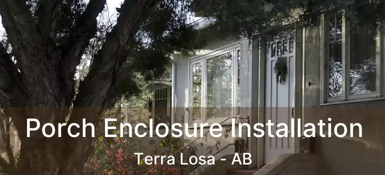  Porch Enclosure Installation Terra Losa - AB