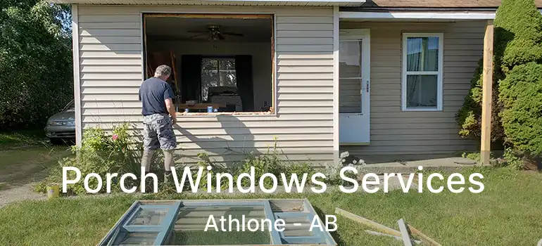  Porch Windows Services Athlone - AB
