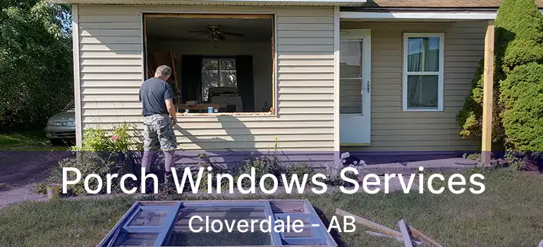  Porch Windows Services Cloverdale - AB