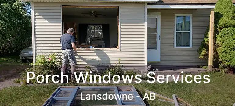  Porch Windows Services Lansdowne - AB