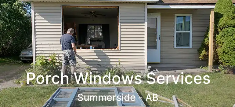  Porch Windows Services Summerside - AB