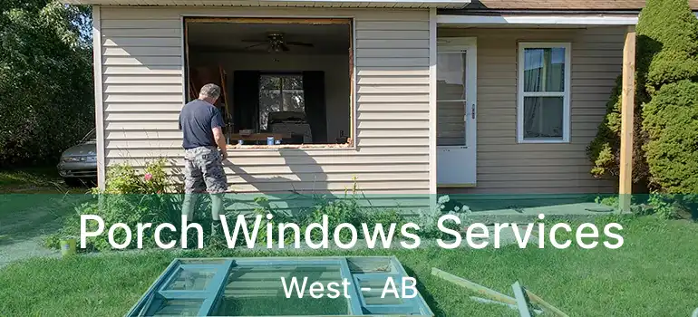  Porch Windows Services West - AB