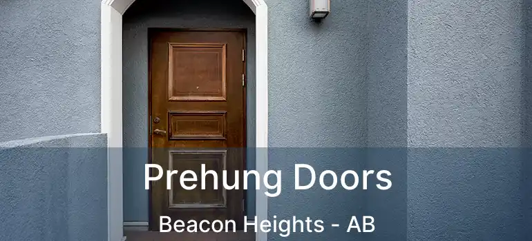  Prehung Doors Beacon Heights - AB