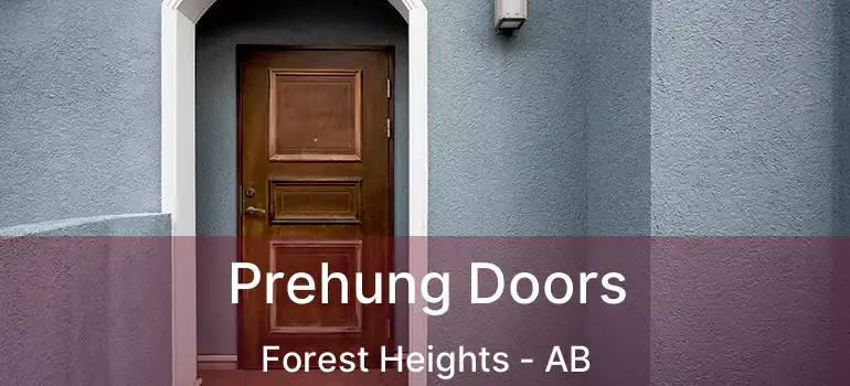  Prehung Doors Forest Heights - AB