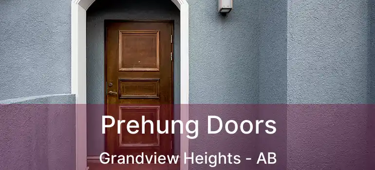  Prehung Doors Grandview Heights - AB