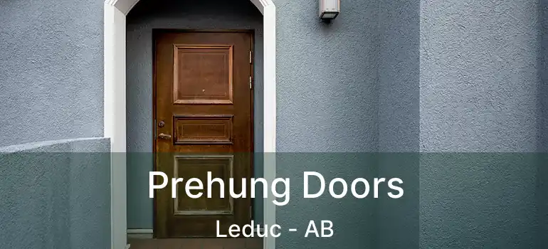  Prehung Doors Leduc - AB