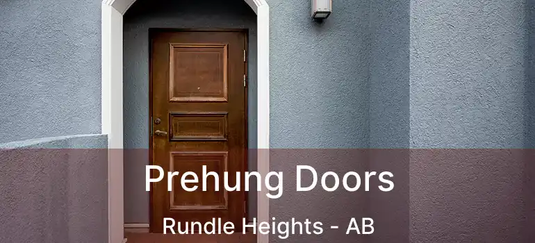  Prehung Doors Rundle Heights - AB