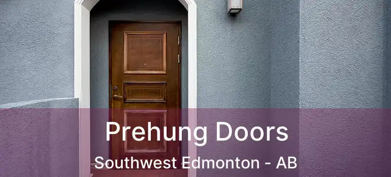  Prehung Doors Southwest Edmonton - AB