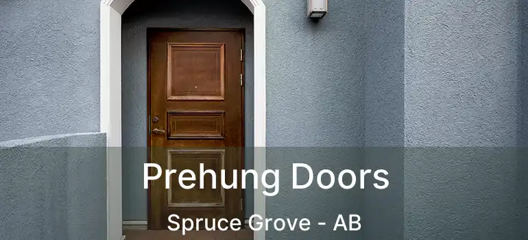  Prehung Doors Spruce Grove - AB
