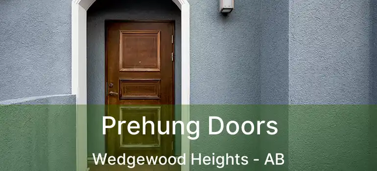  Prehung Doors Wedgewood Heights - AB