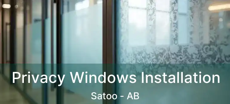  Privacy Windows Installation Satoo - AB