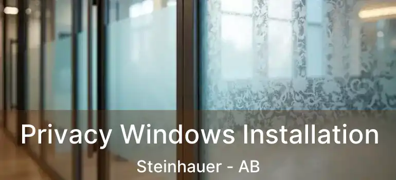  Privacy Windows Installation Steinhauer - AB