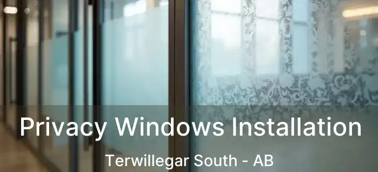  Privacy Windows Installation Terwillegar South - AB