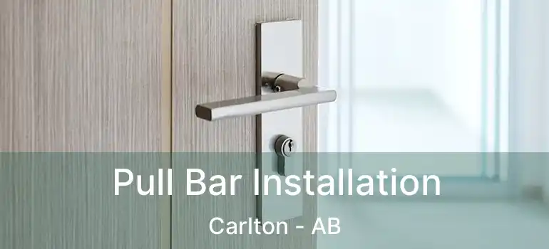  Pull Bar Installation Carlton - AB