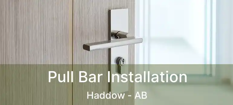  Pull Bar Installation Haddow - AB