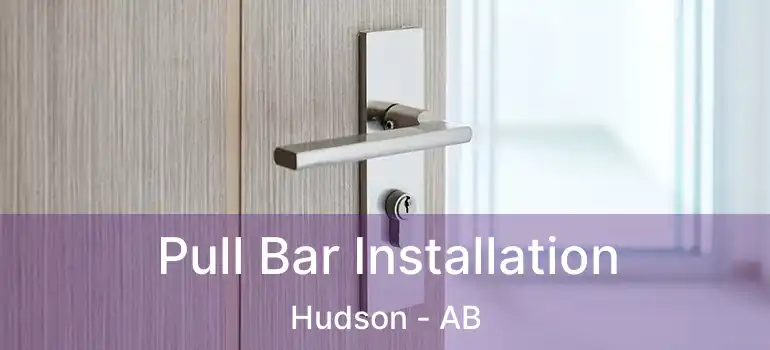  Pull Bar Installation Hudson - AB