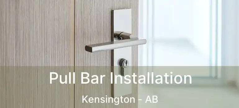  Pull Bar Installation Kensington - AB
