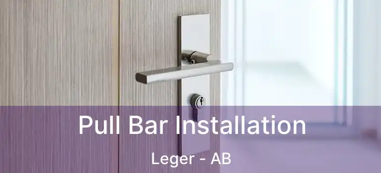  Pull Bar Installation Leger - AB