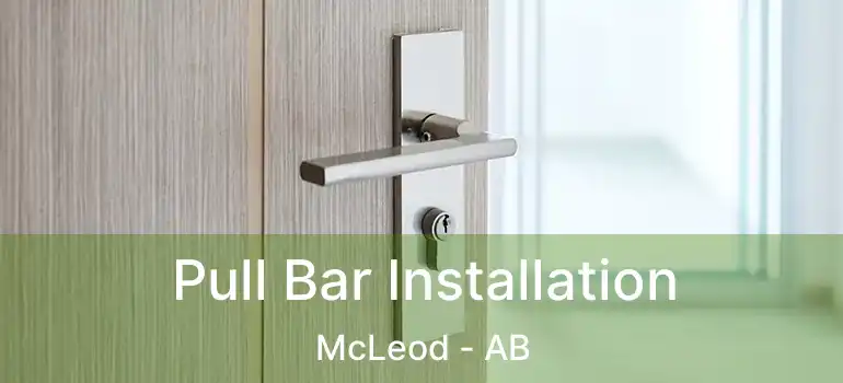  Pull Bar Installation McLeod - AB