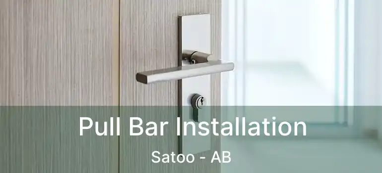  Pull Bar Installation Satoo - AB