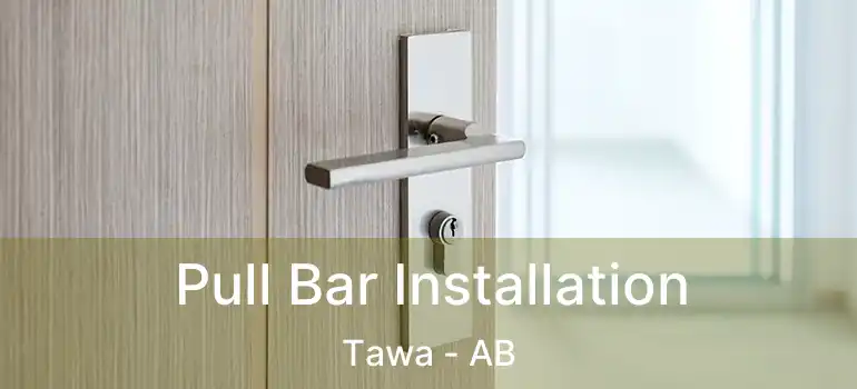  Pull Bar Installation Tawa - AB