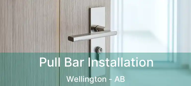  Pull Bar Installation Wellington - AB