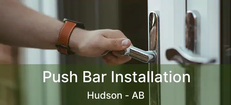  Push Bar Installation Hudson - AB