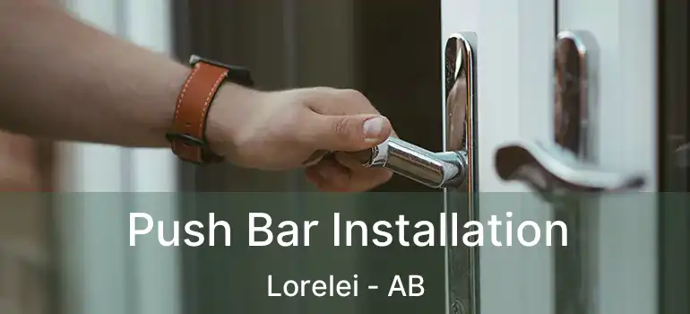  Push Bar Installation Lorelei - AB