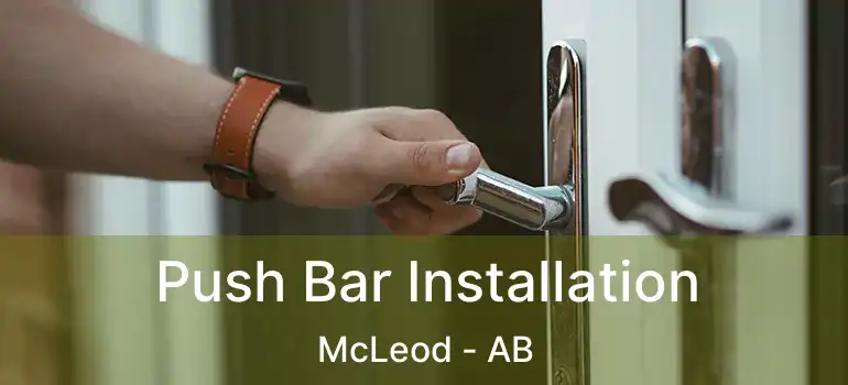  Push Bar Installation McLeod - AB