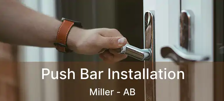  Push Bar Installation Miller - AB