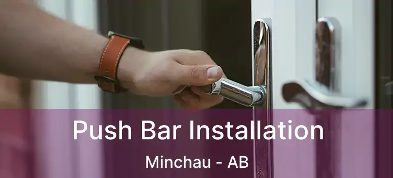  Push Bar Installation Minchau - AB