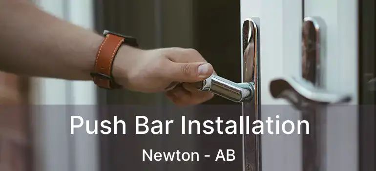  Push Bar Installation Newton - AB