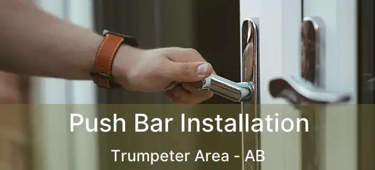  Push Bar Installation Trumpeter Area - AB