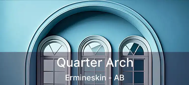  Quarter Arch Ermineskin - AB