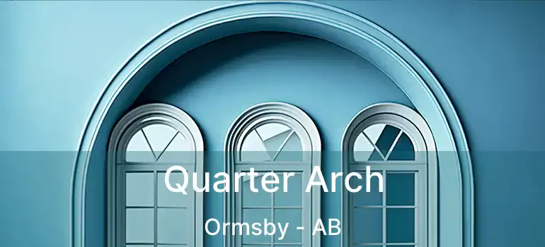  Quarter Arch Ormsby - AB