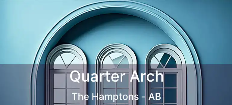  Quarter Arch The Hamptons - AB