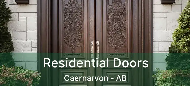  Residential Doors Caernarvon - AB