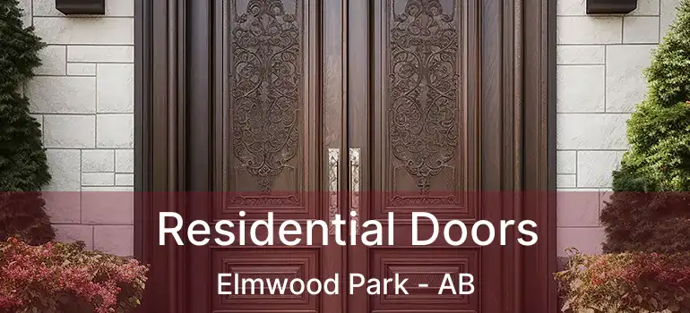  Residential Doors Elmwood Park - AB