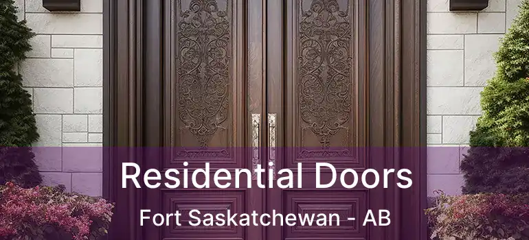  Residential Doors Fort Saskatchewan - AB