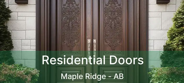  Residential Doors Maple Ridge - AB
