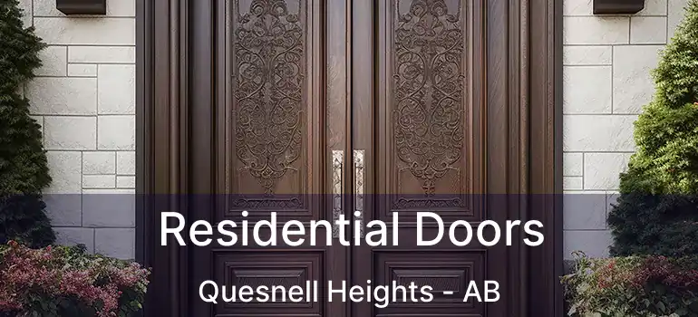  Residential Doors Quesnell Heights - AB