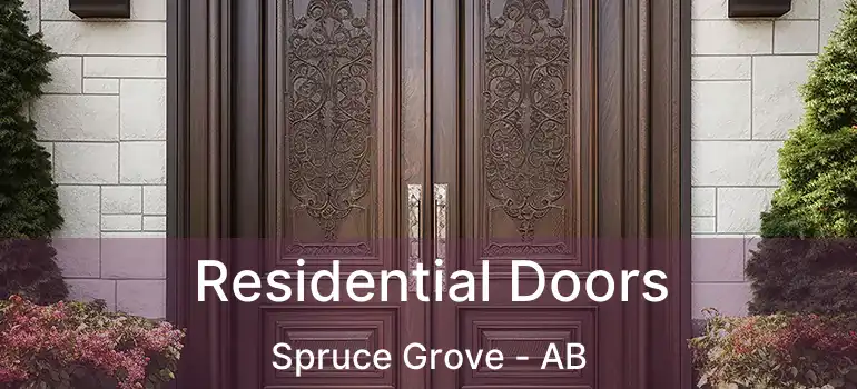  Residential Doors Spruce Grove - AB