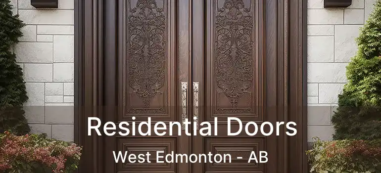  Residential Doors West Edmonton - AB