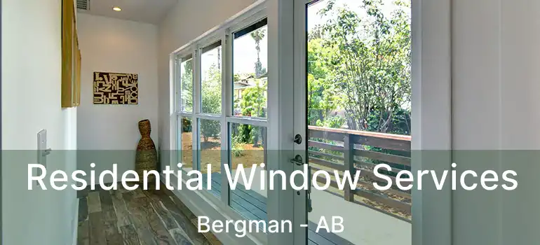  Residential Window Services Bergman - AB