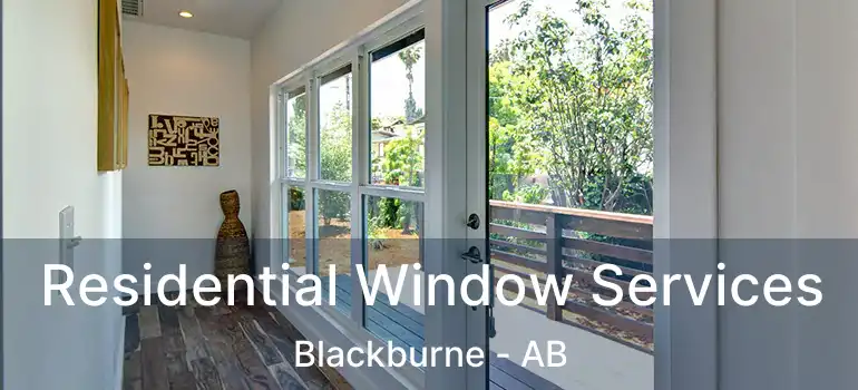  Residential Window Services Blackburne - AB